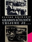 Gradonačelniče vrijeme je...