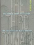 The Third Domain. The Untold Story of Archaea and the Future of Biotechnology