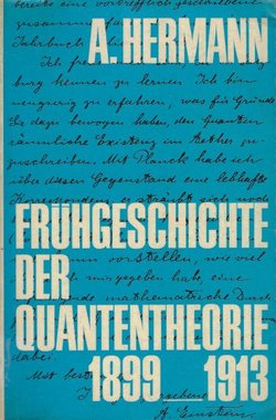Frühgeschichte der Quantentheorie 1999-1913