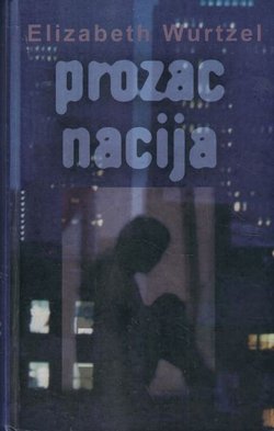 Prozac nacija. Mlada i potištena u Americi
