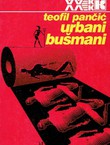 Urbani bušmani. Život i smrt u srpskom postkomunizmu