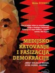Medijsko ratovanje i fašizacija demokracije