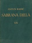 O čem je pisao Antun Radić. Kazalo pojmova, misli i stvari (Sabrana djela XIX)