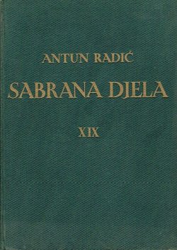 O čem je pisao Antun Radić. Kazalo pojmova, misli i stvari (Sabrana djela XIX)