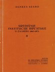 Središnje institucije Hrvatske u Zagrebu 1860-1873 II. Društvena struktura nosilaca kulturnih institucija i članova vodeće grupe