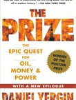 The Prize. The Epic Quest for Oil, Money & Power