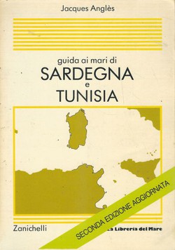 Guida ai mari di Sardegna e Tunisia (2.ed.)