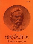 Miškina. Život i djelo