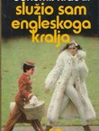 Služio sam engleskoga kralja