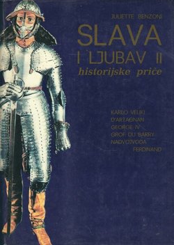 Slava i ljubav II. Historijske priče