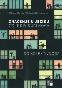 Značenje u jeziku. Od individualnoga do kolektivnoga