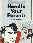 How to Handle Your Parents