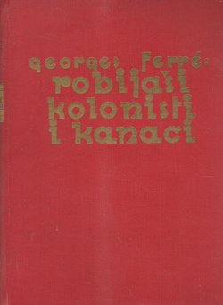 Robijaši, kolonisti i kanaci