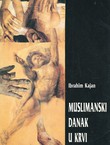 Muslimanski danak u krvi. Svjedočanstva zločina nad Muslimanima 1992.