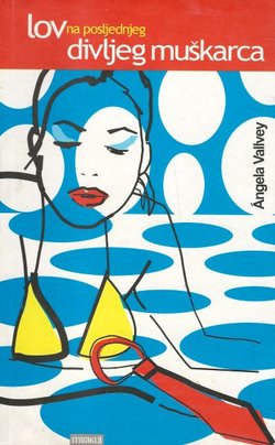 Lov na posljednjeg divljeg muškarca