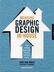 Bringing Graphic Design in-House. How and When to Design It Yourself