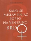 Kako se Mislav Knjaz popeo na Venerino brdo
