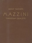 Mazzini. Tragedija idealiste