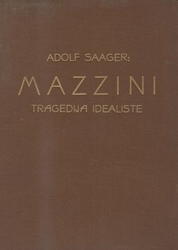 Mazzini. Tragedija idealiste