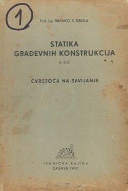 Statika građevnih konstrukcija III. Čvrstoća na savijanje