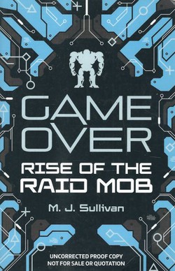 Game Over. Rise of the Raid Mob