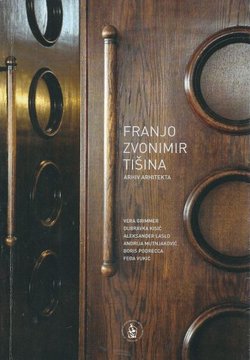 Franjo Zvonimir Tišina. Arhiv arhitekta