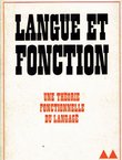 Langue et fonction. Une theorie fonctionnelle du langue