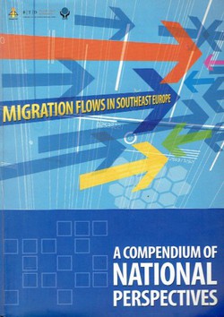 Migration Flows in Southeast Europe, a Compendium of National Perspectives