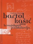 Bartol Kašić - otac hrvatskoga jezikoslovlja (2.izd.)