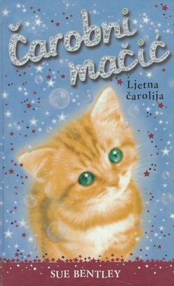 Čarobni mačić. Ljetna čarolija