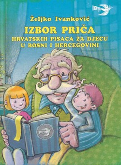 Izbor priča hrvatskih pisaca za djecu u Bosni i Hercegovini