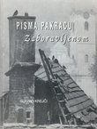Pisma Pakracu. Zaboravljenom