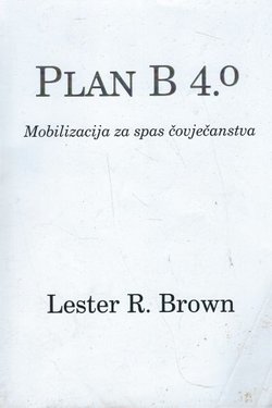 Plan B 4.0.  Mobilizacija za spas čovječanstva