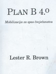 Plan B 4.0.  Mobilizacija za spas čovječanstva