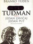 Tito Tuđman. Jedan zavičaj jedan put. 200 skiciranih životopisa
