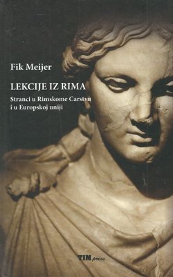 Lekcije iz Rima. Stranci u Rimskome Carstvu i u Europskoj uniji