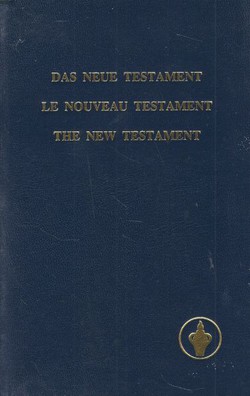 Das Neue Testament / Le Nouveau Testament / The New Testament