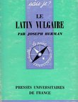 Le latin vulgaire