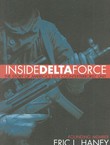 Inside Delta Force. The Story of America's Elite Counterterrorist Unit