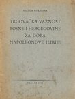 Trgovačka važnost Bosne i Hercegovine za doba Napoleonove Ilirije