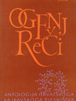Ogenj reči. Antologija hrvatskoga kajkavskoga pjesništva