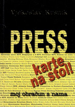 Press karte na stol! Moj obračun s nama