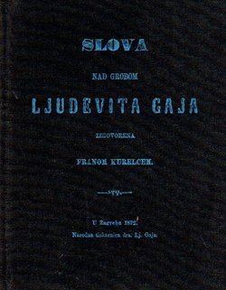 Slova nad grobom Ljudevita Gaja (pretisak iz 1872)