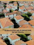 Globalization and its Reflections on (in) Croatia