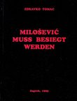 Milošević muss besiegt werden