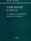 Vjerovanje u Boga. U svjetlu filozofije, nuke i Kur'ana