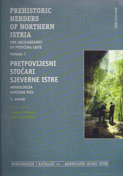 Prehistoric Herders of Northern Istria I / Pretpovijesni stočari sjeverne Istre I.