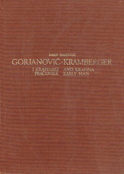 Gorjanović-Kramberger i krapinski pračovjek / Gorjanović-Kramberger and Krapina Early Man