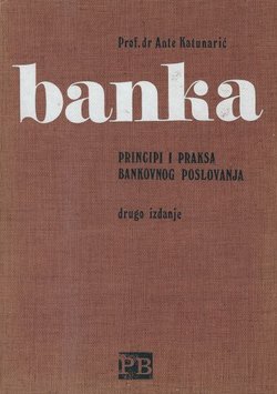 Banka. Principi i praksa bankovnog poslovanja (2.izd.)
