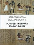 Staroegipatska civilizacija I. Povijest i kultura starog Egipta